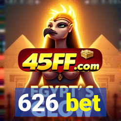 626 bet